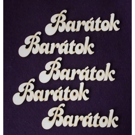 Barátok 87*30*3 mm 1 db