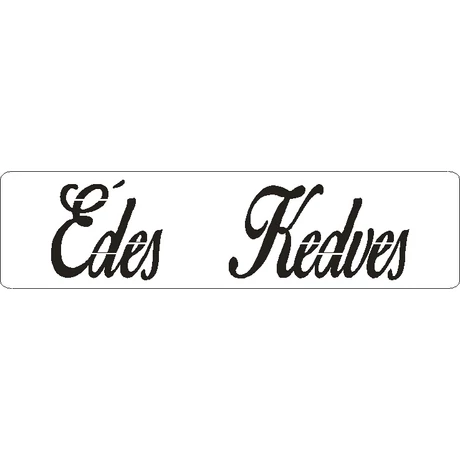 3D stencil 50*195*1 mm, felirat "Édes kedves"