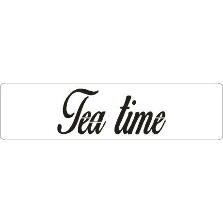 3D stencil 50*195*1 mm, felirat "Tea time"